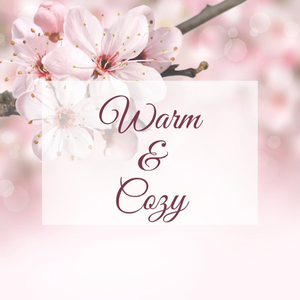 Warm & Cozy